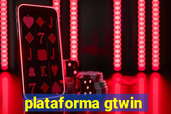 plataforma gtwin
